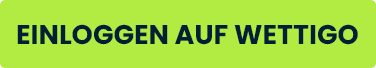 Grüner Button zum Einloggen bei Wettigo